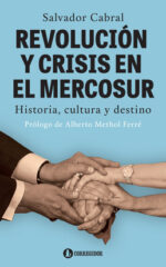 Revolución y Crisis en el Mercosur